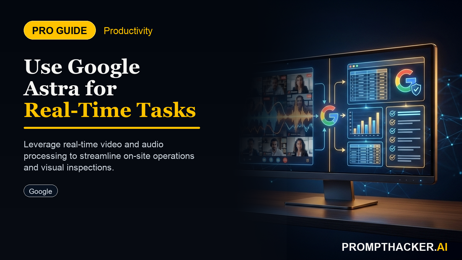 google project astra real time multimodal ai assistant